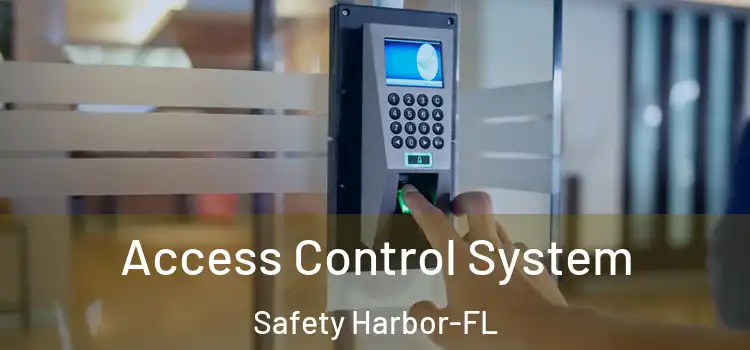  Access Control System Safety Harbor-FL