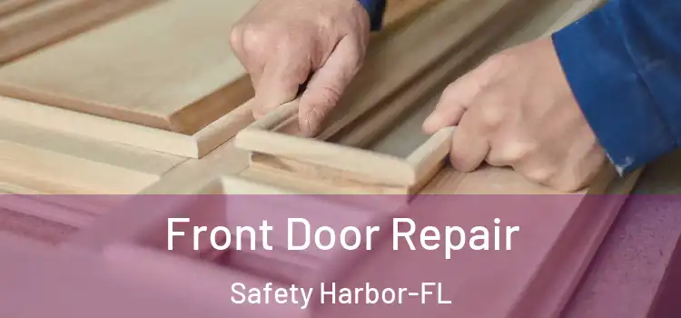  Front Door Repair Safety Harbor-FL