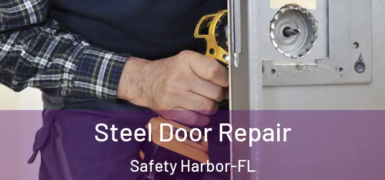  Steel Door Repair Safety Harbor-FL